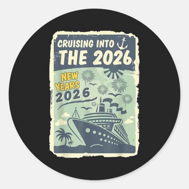 Cruising Into 2026 New Years With Family Friends E Classic Round Sticker (Front)