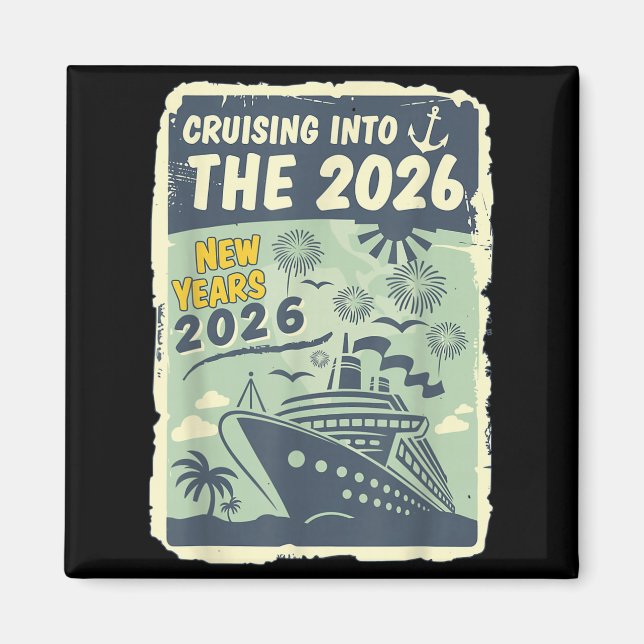 Cruising Into 2026 New Years With Family Friends E Magnet (Front)
