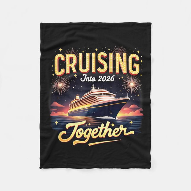 Cruising Into 2026 Together New Year Cruise Ship V Fleece Blanket (Front)