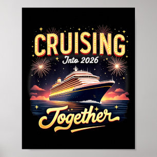 Cruising Into 2026 Together New Year Cruise Ship V Poster