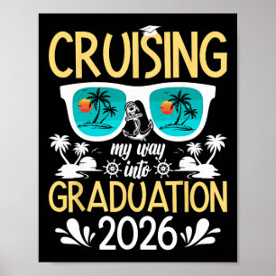 Cruising Into Graduation Cruise 2026 Graduate Crui Poster