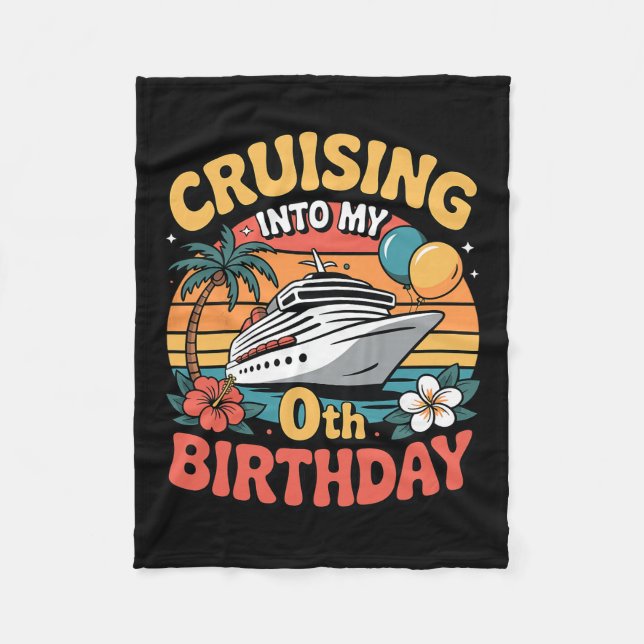 Cruising Into My 0th Birthday  Fleece Blanket (Front)