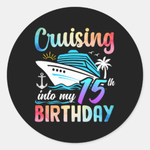 Cruising Into My 15th Birthday 15 Years Old Birthd Classic Round Sticker