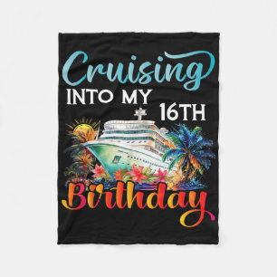 Cruising Into My 16th Birthday Cruise Birthday Tri Fleece Blanket