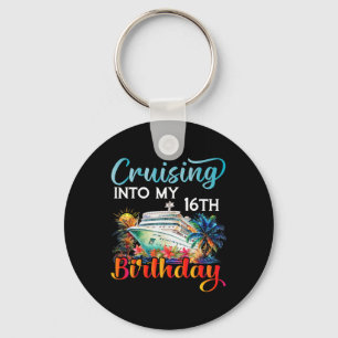 Cruising Into My 16th Birthday Cruise Birthday Tri Key Ring