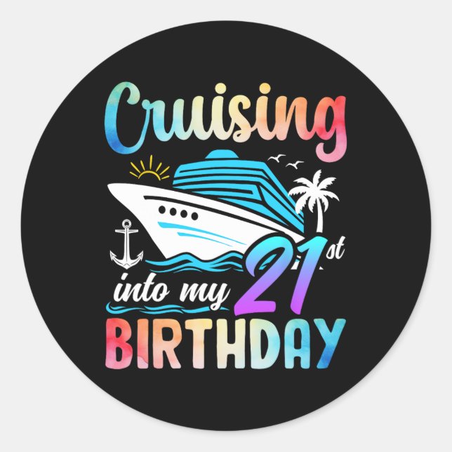 Cruising Into My 21st Birthday 21 Years Old Birthd Classic Round Sticker (Front)
