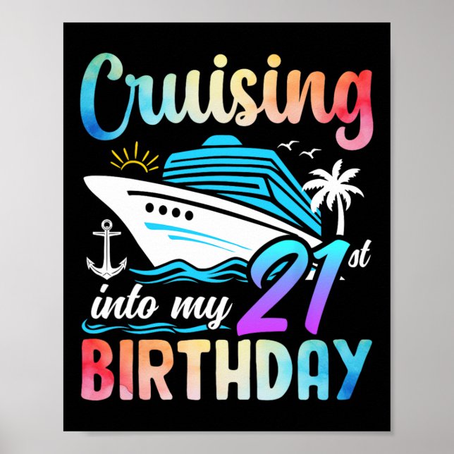 Cruising Into My 21st Birthday 21 Years Old Birthd Poster (Front)