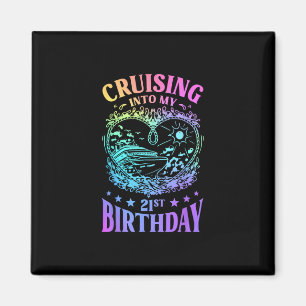 Cruising Into My 21st Birthday Cruise Magnet