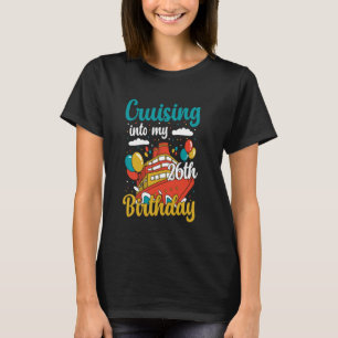 Cruising Into My 26th Birthday Cruise Vacation Boa T-Shirt