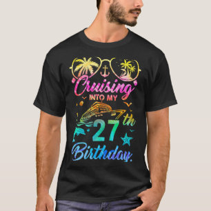 Cruising Into My 27th Birthday Party 27 Years Old T-Shirt