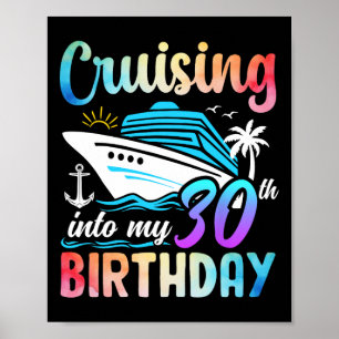 Cruising Into My 30th Birthday 30 Years Old Birthd Poster