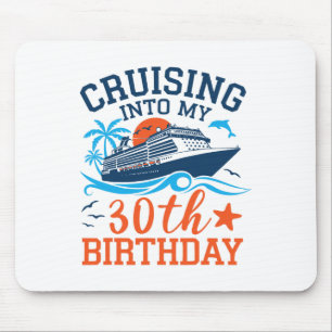 Cruising Into My 30th Birthday Family Cruise 30 Ye Mouse Mat