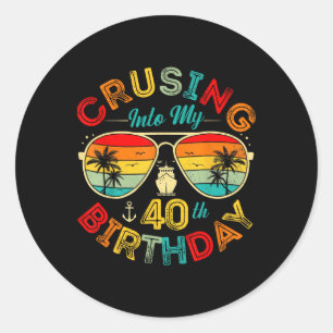 Cruising Into My 40th Birthday Cruise Ship Party 4 Classic Round Sticker