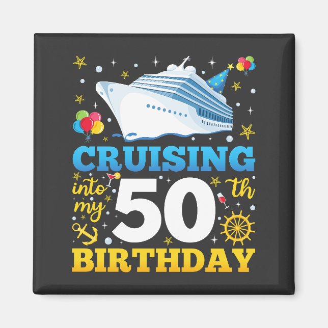 Cruising Into My 50 Birthday Party Square Magnet (Front)
