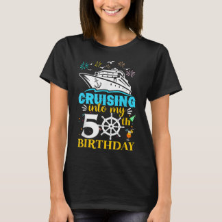 Cruising Into My 50th Birthday 50 Year Old Cruise  T-Shirt