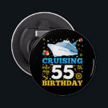 Cruising Into My 55 Birthday Party Bottle Opener<br><div class="desc">Cruising Into My 55 Year Old Birthday Party 55th B-Day Funny design Gift Button Bottle Opener Classic Collection.</div>