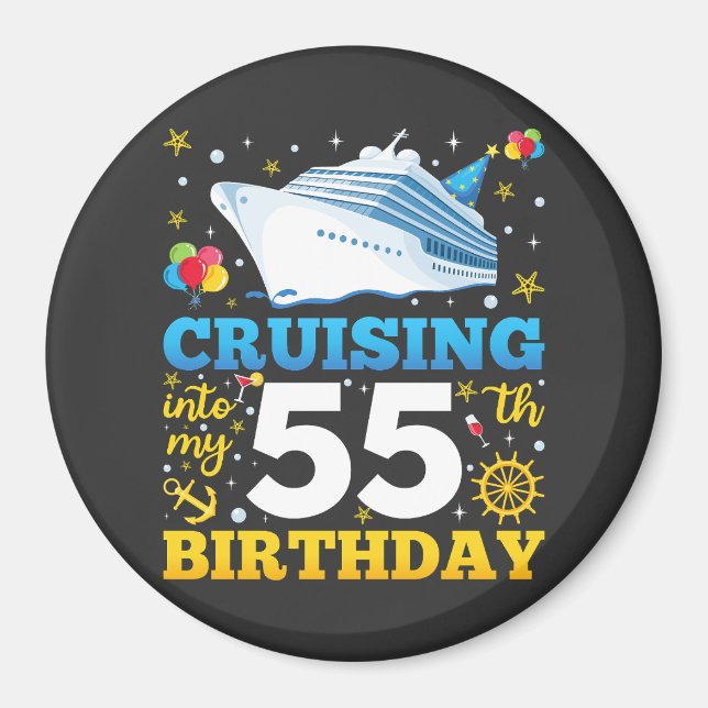 Cruising Into My 55 Birthday Party Circle Magnet (Front)