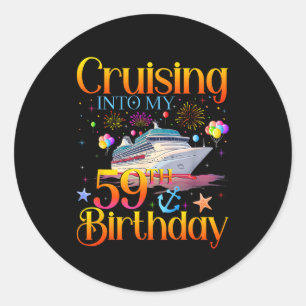 Cruising Into My 59th Birthday Cruise 59 Year Old Classic Round Sticker