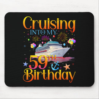 Cruising Into My 59th Birthday Cruise 59 Year Old  Mouse Mat