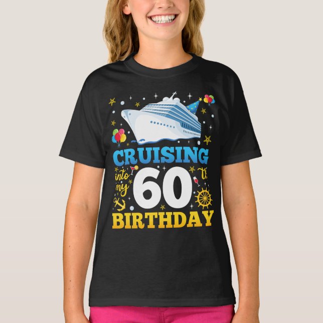 Cruising Into My 60 Birthday Party Girl T-Shirt (Front)