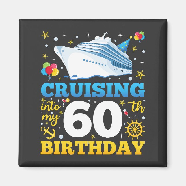 Cruising Into My 60 Birthday Party Square Magnet (Front)