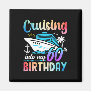 Cruising Into My 60th Birthday 60 Years Old Birthd Magnet
