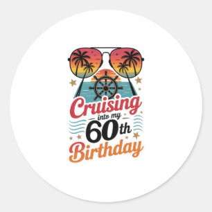 Cruising Into My 60th Birthday Classic Round Sticker