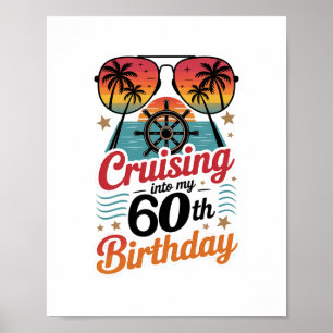 Cruising Into My 60th Birthday Poster