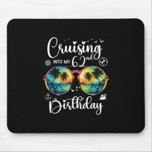 Cruising Into My 62nd Birthday Trip Vacation Cruis Mouse Mat