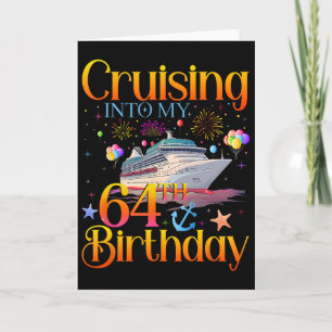 Cruising Into My 64th Birthday Cruise 64 Year Old Card