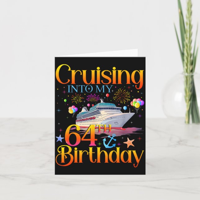 Cruising Into My 64th Birthday Cruise 64 Year Old  Card (Front)