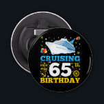 Cruising Into My 65 Birthday Party Bottle Opener<br><div class="desc">Cruising Into My 65 Year Old Birthday Party 65th B-Day Funny design Gift Button Bottle Opener Classic Collection.</div>
