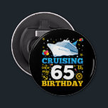 Cruising Into My 65 Birthday Party Bottle Opener<br><div class="desc">Cruising Into My 65 Year Old Birthday Party 65th B-Day Funny design Gift Button Bottle Opener Classic Collection.</div>