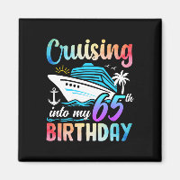 Cruising Into My 65th Birthday 65 Years Old Birthd