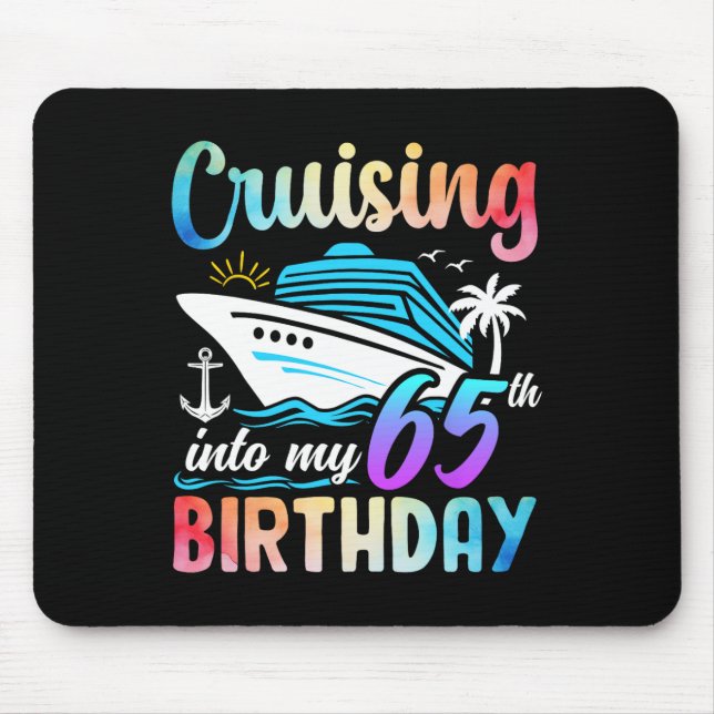 Cruising Into My 65th Birthday 65 Years Old Birthd Mouse Mat (Front)