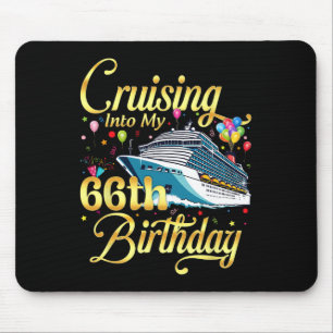 Cruising Into My 66th Birthday Cruise 66 Years Old Mouse Mat