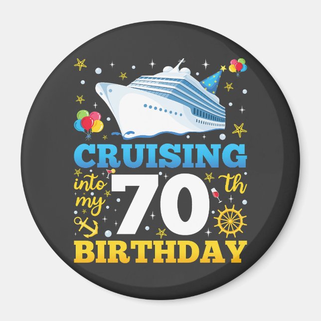 Cruising Into My 70 Birthday Party Circle Magnet (Front)