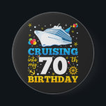 Cruising Into My 70 Birthday Party Round<br><div class="desc">Cruising Into My 70 Year Old Birthday Party 70th B-Day Funny design Gift Round Button Classic Collection.</div>