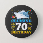 Cruising Into My 70 Birthday Party Round 7.5 Cm Round Badge<br><div class="desc">Cruising Into My 70 Year Old Birthday Party 70th B-Day Funny design Gift Round Button Classic Collection.</div>