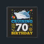 Cruising Into My 70 Birthday Party Square 15 Cm Square Badge<br><div class="desc">Cruising Into My 70 Year Old Birthday Party 70th B-Day Funny design Gift Square Button Classic Collection.</div>