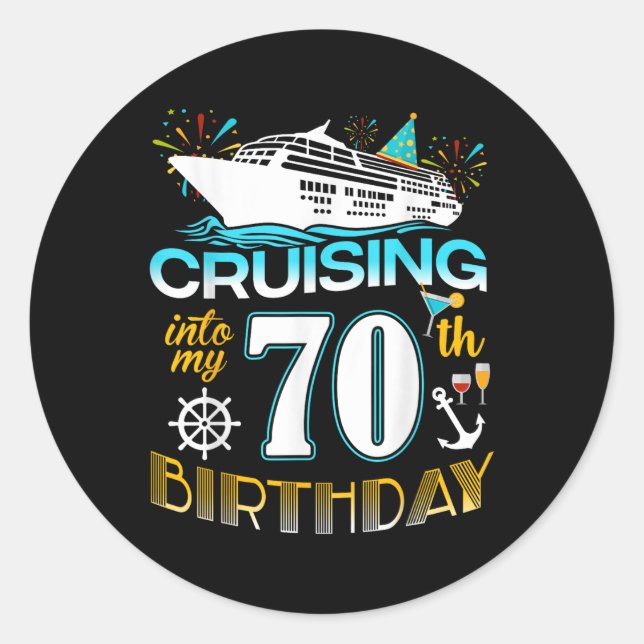 Cruising Into My 70 Year Old Birthday Crew 70th Cr Classic Round Sticker (Front)