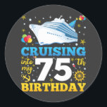 Cruising Into My 75 Birthday Party Classic Round Sticker<br><div class="desc">Cruising Into My 75 Year Old Birthday Party 75th B-Day Funny design Gift Classic Round Sticker Classic Collection.</div>