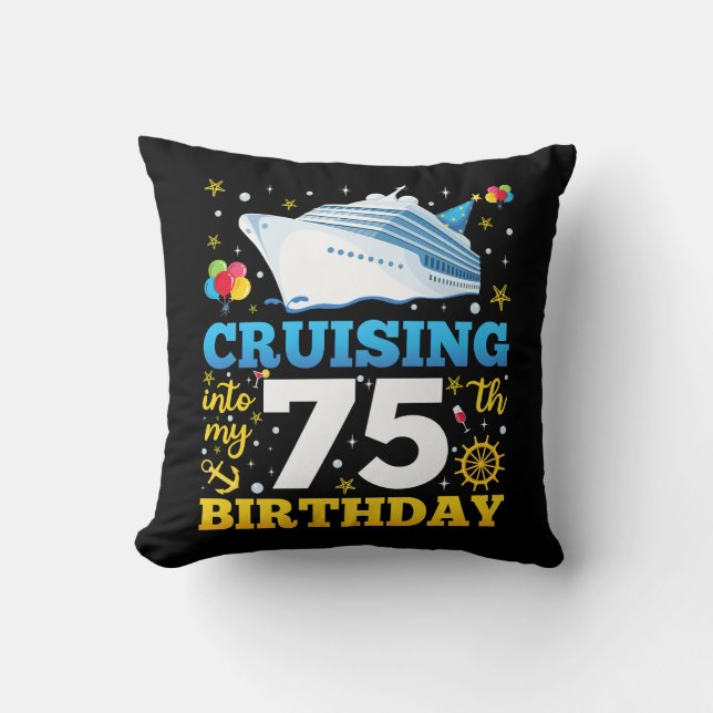 Cruising Into My 75 Birthday Party Cushion (Front)