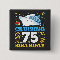 Cruising Into My 75 Birthday Party Square