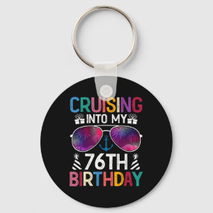Cruising Into My 76th Birthday Cruise Party 76 Yea Key Ring