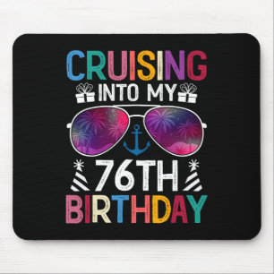 Cruising Into My 76th Birthday Cruise Party 76 Yea Mouse Mat