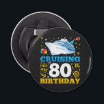 Cruising Into My 80 Birthday Party Bottle Opener<br><div class="desc">Cruising Into My 80 Year Old Birthday Party 80th B-Day Funny design Gift Button Bottle Opener Classic Collection.</div>