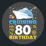 Cruising Into My 80 Birthday Party Classic Round Sticker<br><div class="desc">Cruising Into My 80 Year Old Birthday Party 80th B-Day Funny design Gift Classic Round Sticker Classic Collection.</div>
