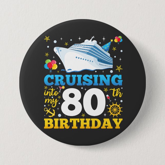 Cruising Into My 80 Birthday Party Round 7.5 Cm Round Badge (Front)