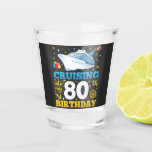 Cruising Into My 80 Birthday Party Shot Glass<br><div class="desc">Cruising Into My 80 Year Old Birthday Party 80th B-Day Funny design Gift Shot glass Classic Collection.</div>